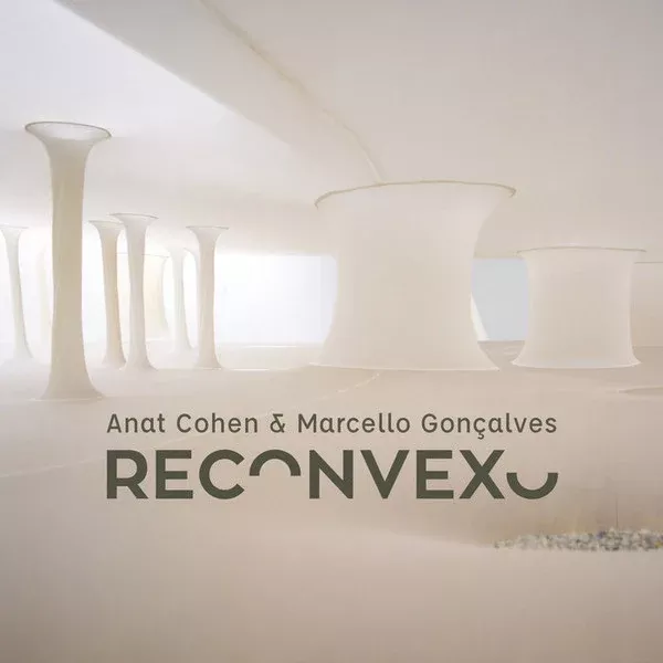 Anat Cohen & Marcello Gonçalves - Reconvexo (LP, Album)