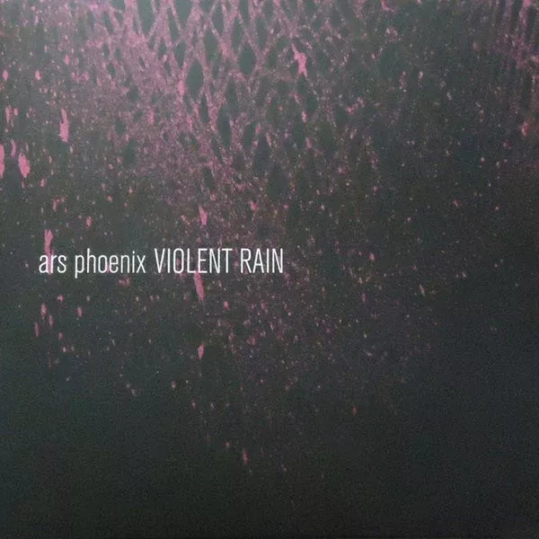 Ars Phoenix - Violent Rain (LP, Pin)