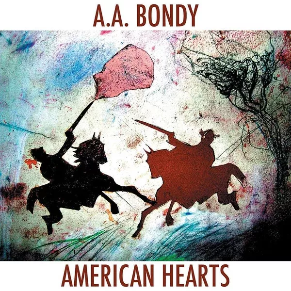 A.A. Bondy - American Hearts (LP, Album, Ltd)