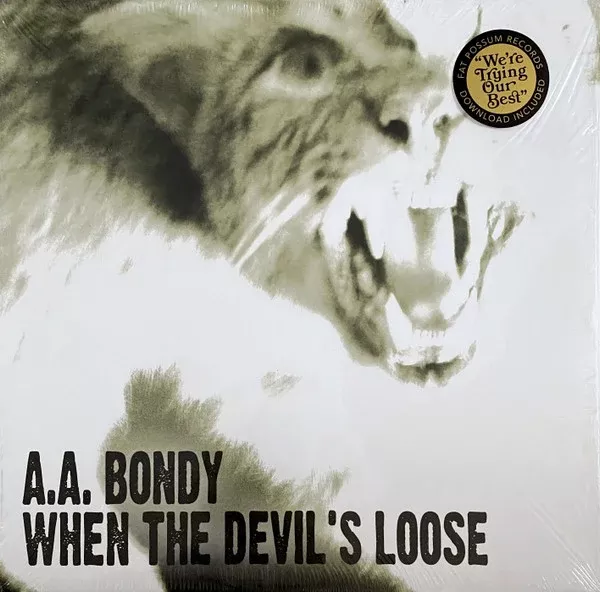 A.A. Bondy - When The Devil's Loose (LP, Album, RE)