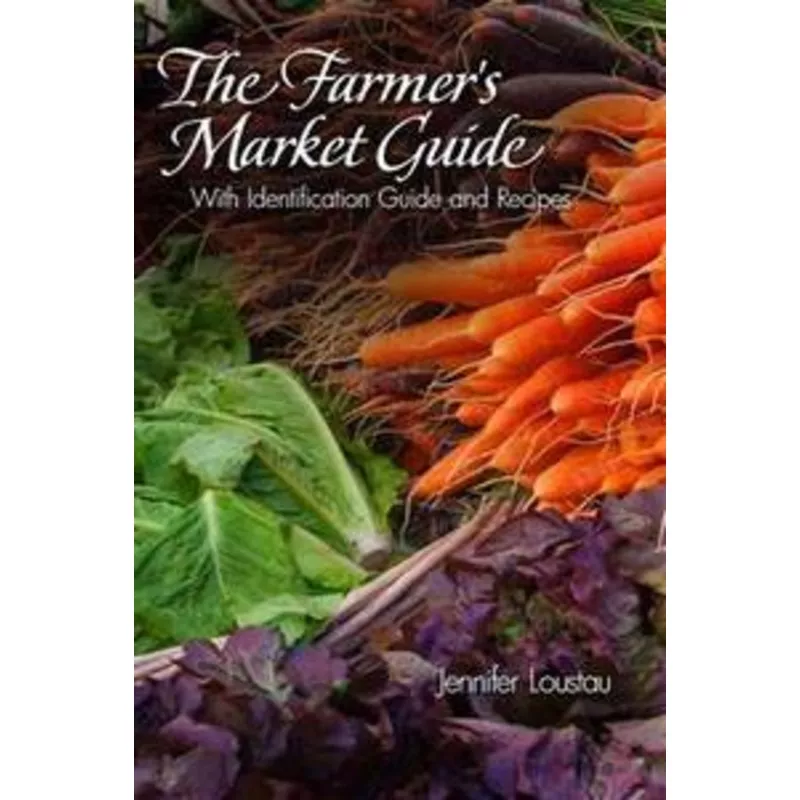 "The Farmer's Market Guide" Book