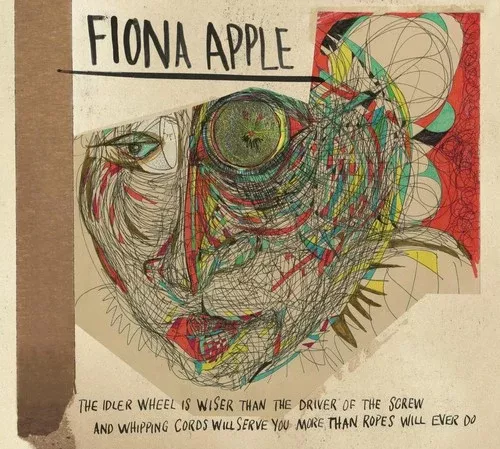 Fiona Apple - The Idler Wheel Is Wiser Than The Driver Of The Screw And Whipping Cords Will Serve You More Than Ropes Will Ever Do (LP, Album, RE, 180)