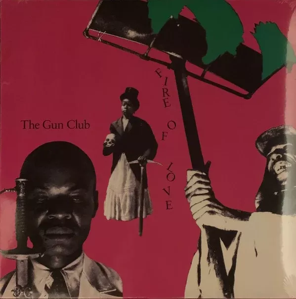 The Gun Club - Fire Of Love (LP, Album, RE, 180)