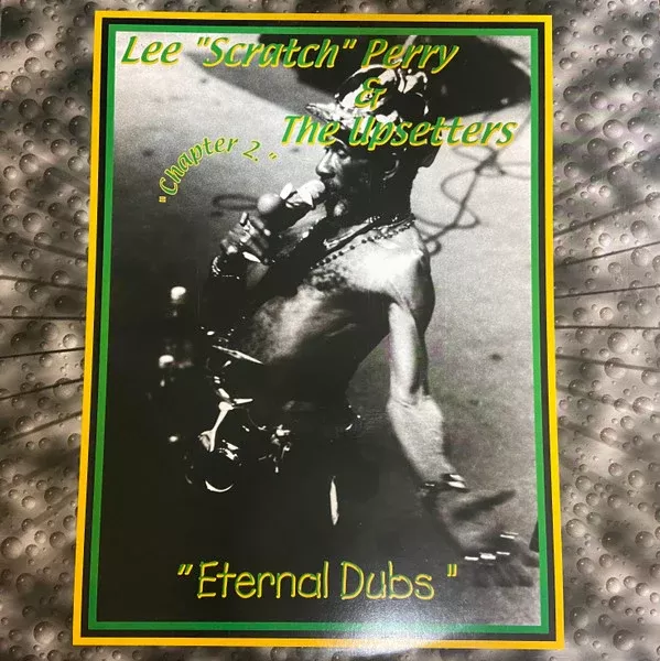 Lee "Scratch" Perry & The Upsetters* - Eternal Dubs: Chapter 2 (LP, Album, Comp, RP, Gre)