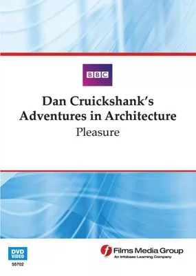 Pleasure: Dan Cruickshank's Adventures in Architecture (Enhanced DVD)