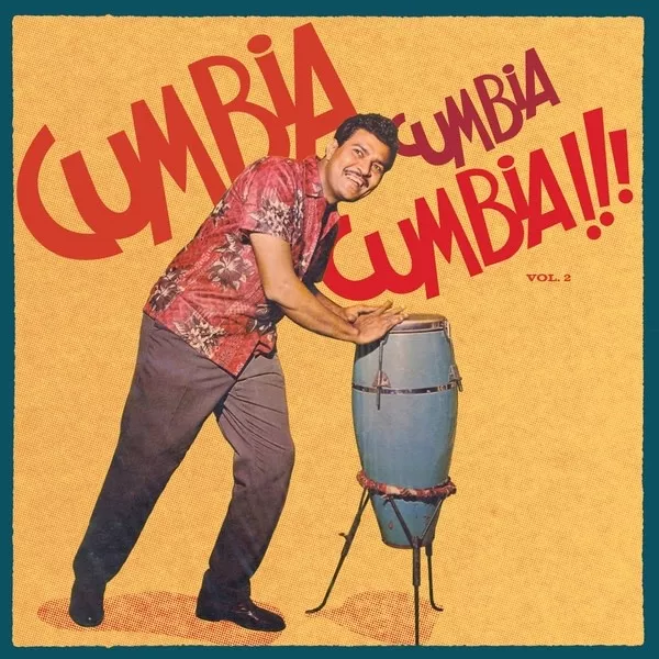 Various - Cumbia Cumbia Cumbia!!! Vol. 2 2LP