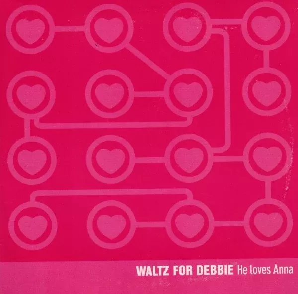 Waltz For Debbie - He Loves Anna (CD, Single)