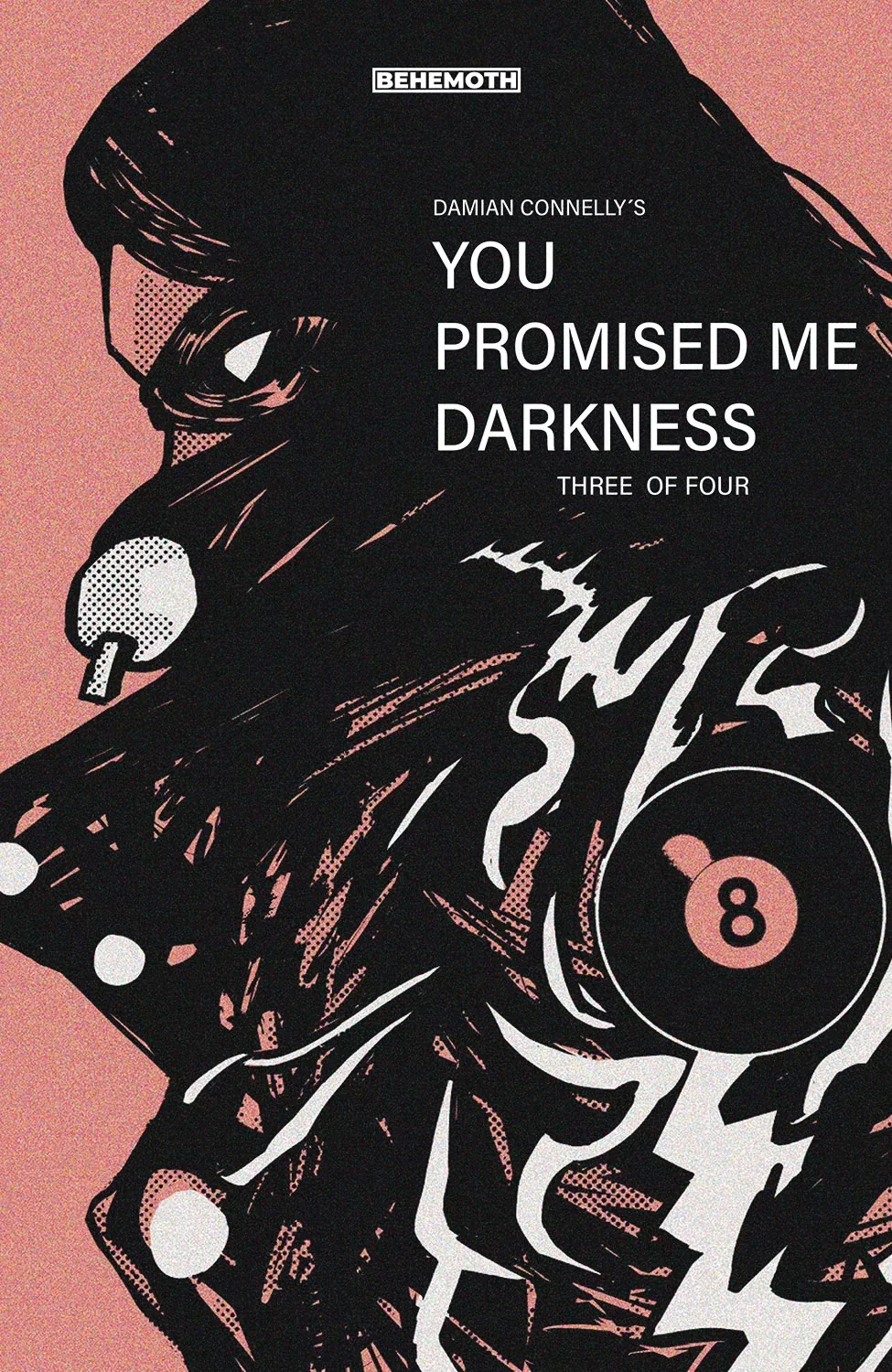 You Promised Me Darkness #3 C Damian Connelly (C: 0-0-1) (06/16/2021) Behemoth