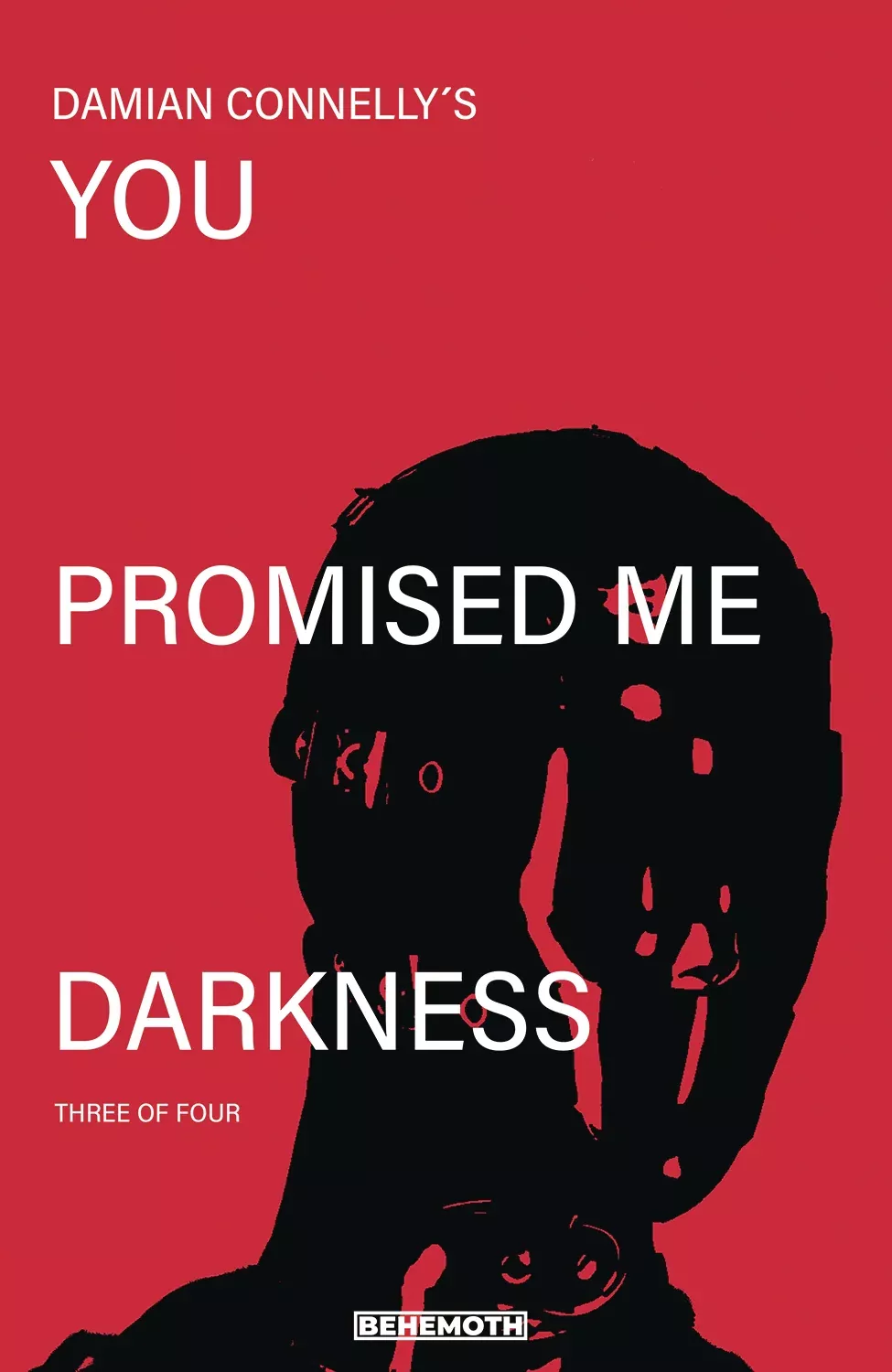 You Promised Me Darkness #3 A Damian Connelly (Mr) (C: 0-0-1) (06/16/2021) Behemoth